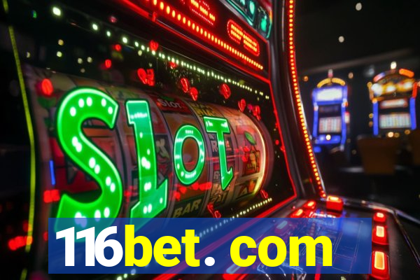 116bet. com